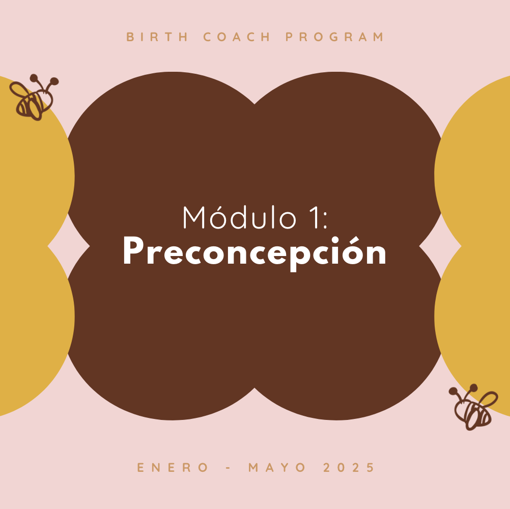 Módulo 1: Preconcepción (Enero - Mayo 2025)