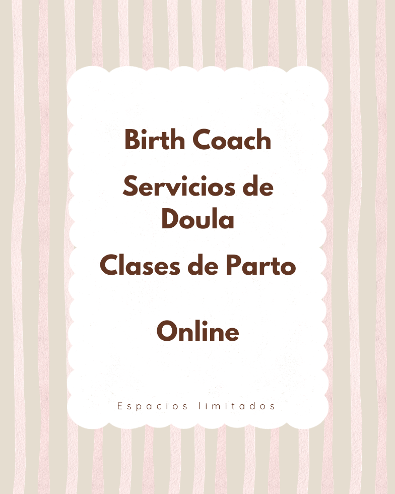 Birth Coach | Servicios de Doula | Clases de Parto | Online